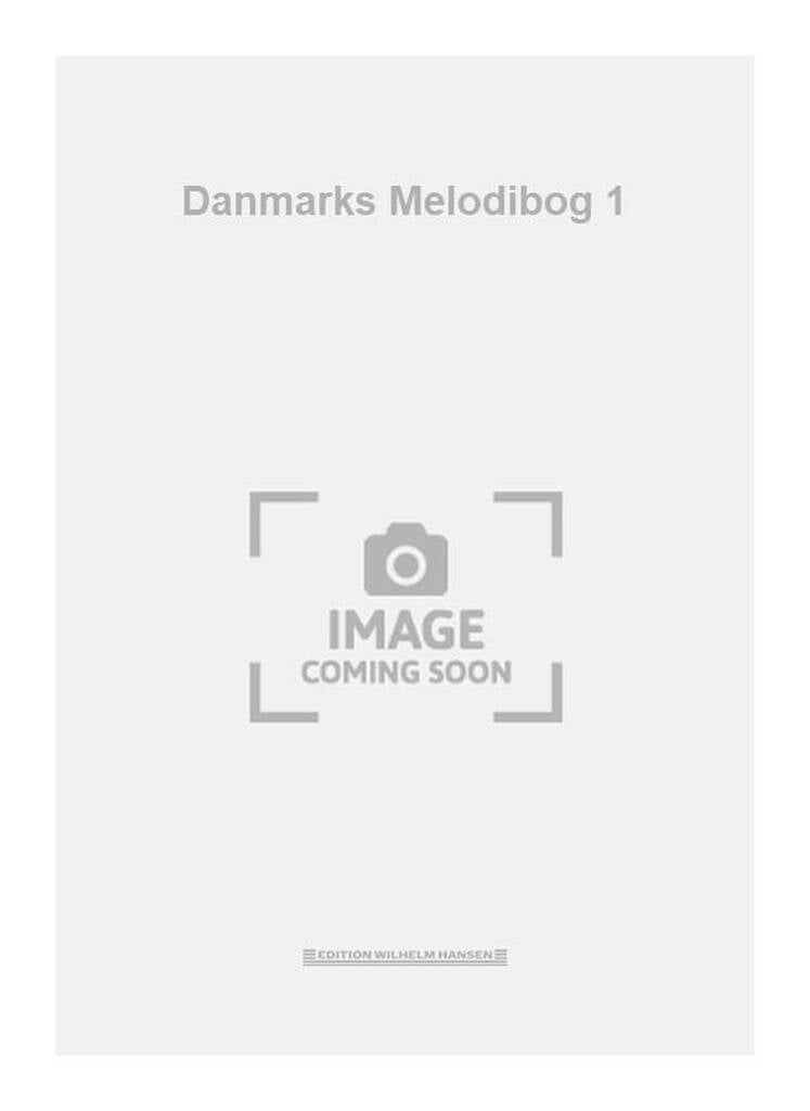 Danmarks Melodibog 1